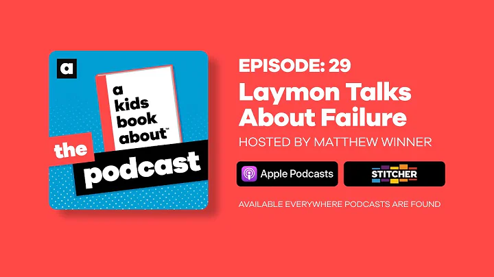 A Kids Book About: The Podcast | Episode 29: Laymo...