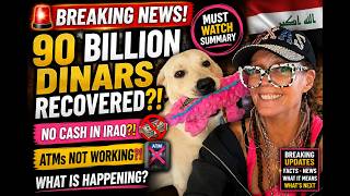 🚨 90 BILLION DINARS RECOVERED! NO CASH in Iraq + ATMs NOT WORKING 👀 What Is Happening