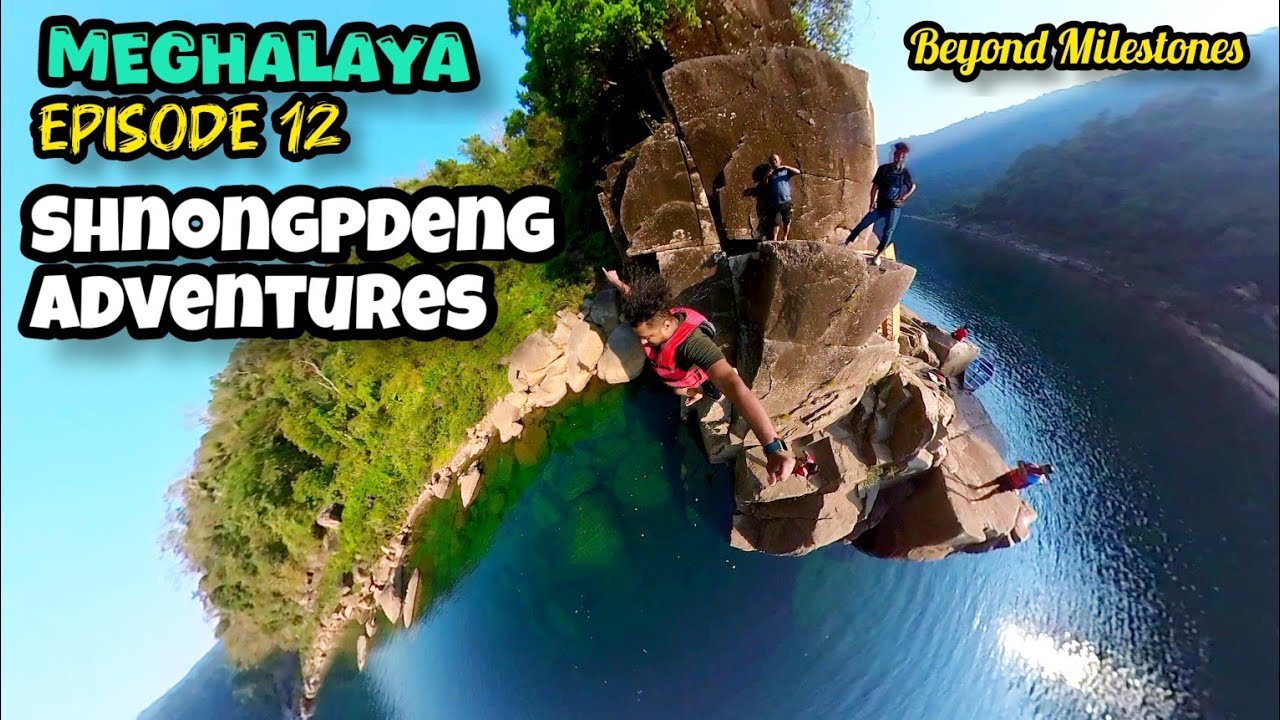 1️⃣2️⃣ Adventure Day at Dawki River | Shnongpdeng Thrills