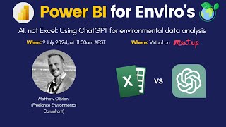 #34 PowerBI4Enviro's - AI, not Excel: Using ChatGPT for environmental data analysis