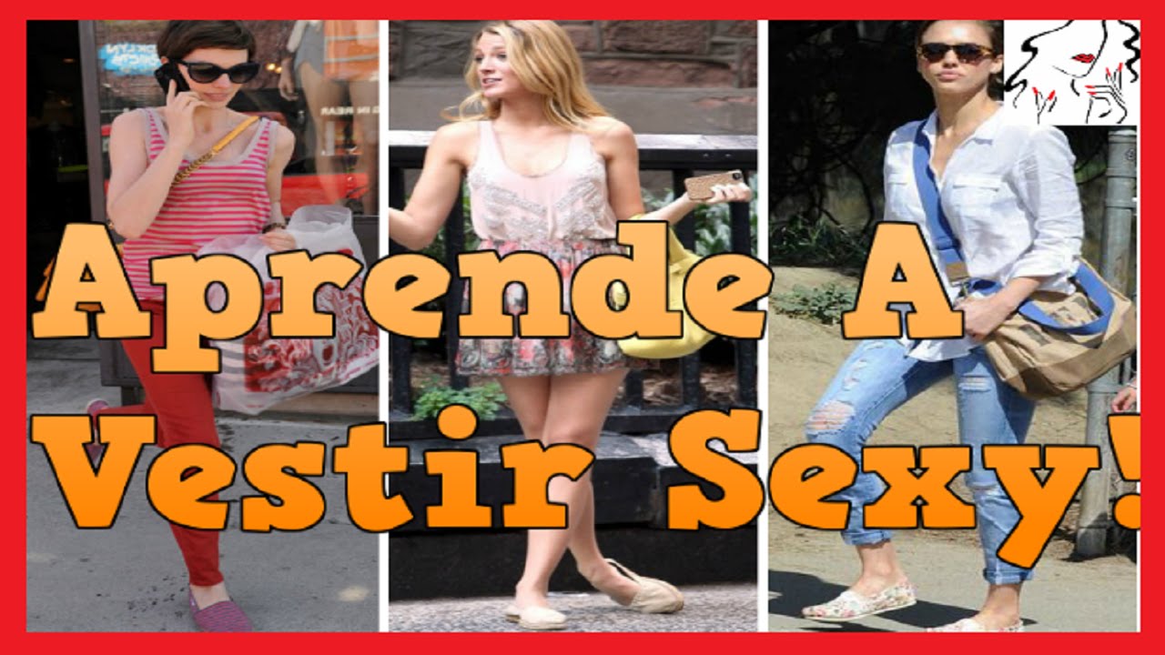 Aprende a Vestir Sexy, Chic y Atractiva | Looks Divinos! falta de vitamina c