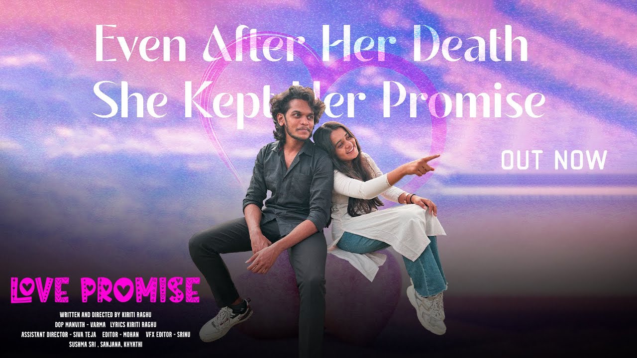 Love Promise Shortfilm | Kiriti Raghu | Krishna Studios | Sushma Sri