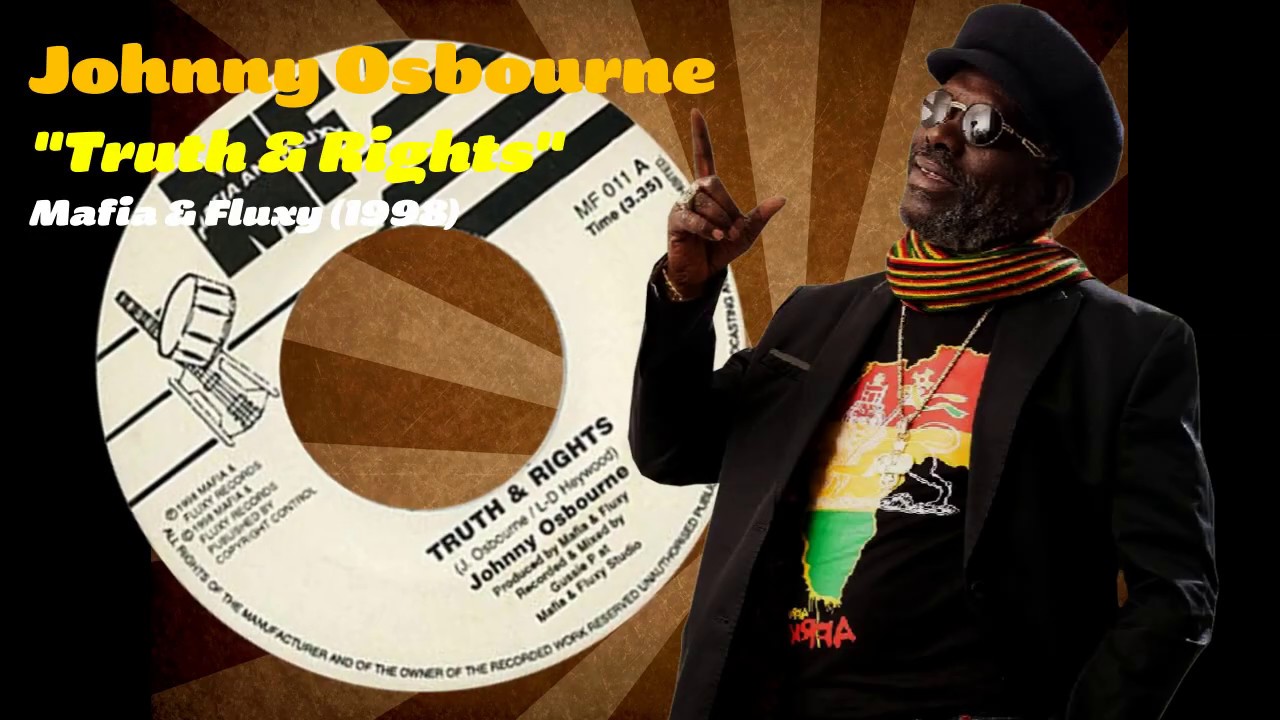 Johnny Osbourne - Truth & Rights (Mafia And Fluxy) 1998