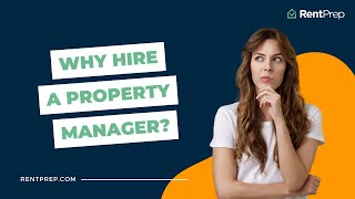 Why Hire A Property Manager?