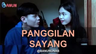 Panggilan Sayang... | Kompilasi Video Banun Dan Fanny Part 6