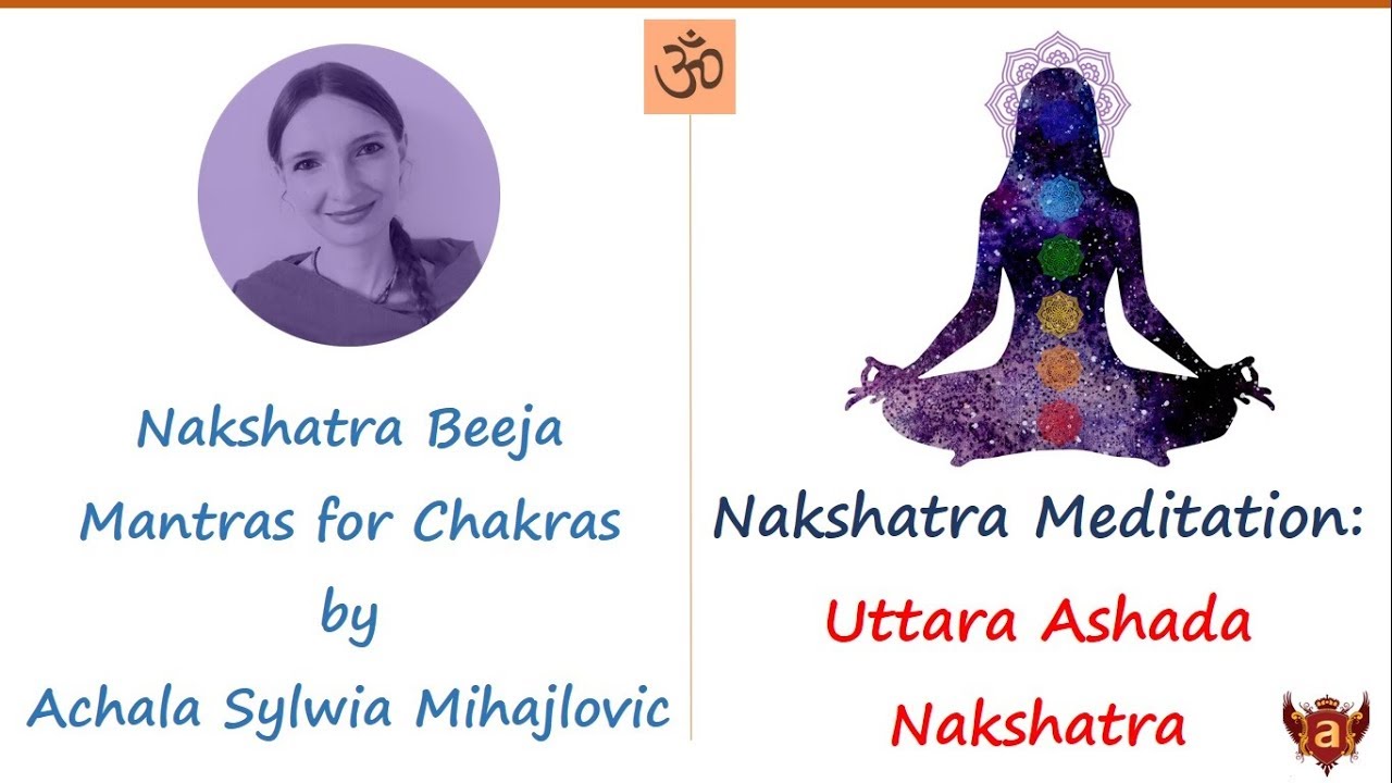 21. Медитация Уттара Ашада Накшатра Чакра с Биджа Мантрой.