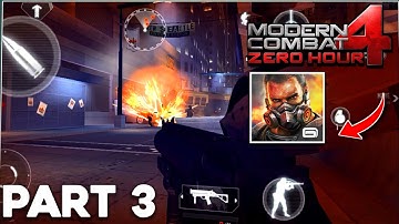 Modern Combat 4 Zero Hour Mission 3 | Walkthrough Part 3 Gameplay
