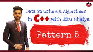Pattern 5| Data Structures Algorithms in C++