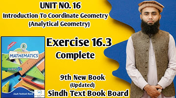 Exercise 16.3 Complete, Unit 16 Introduction To Coordinate Geometry Class 9 New Math Book Sind Board