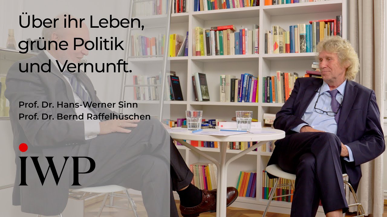 Hans-Werner Sinn & Bernd Raffelhüschen: Ihre Lebenswege, grüne Klimapolitik & ökonomische Vernunft.
