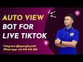 Auto View Bot for Live Tiktok 2024 | Unlimited Live Tiktok View App