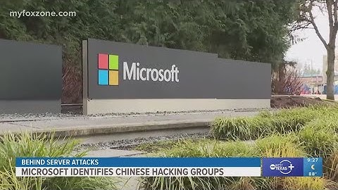 Microsoft Identifies Groups in Recent Cyber Attacks
