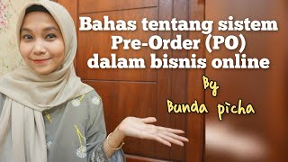 Understanding the Pre-order (PO) System in Online Business: Pros & Cons Understanding the Pre-order (PO) System in Online Business: Pros & Cons