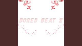 Bored Beat 2