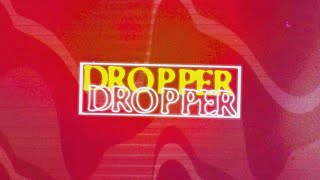 Dropper - Ok Ok Ok [Official Music Video]