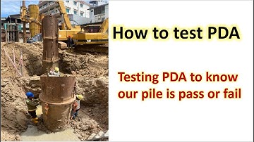 How to test PDA.​ Testing PDA to know our pile is Pass or fail