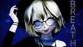 【MMD】Breath | BaylorFace