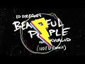 Ed Sheeran - Beautiful People (NOTD Remix) ft. Khalid