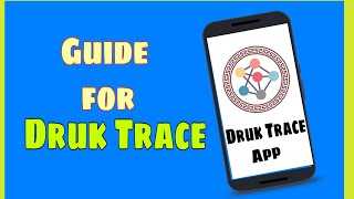 How to use Druk Trace App screenshot 2