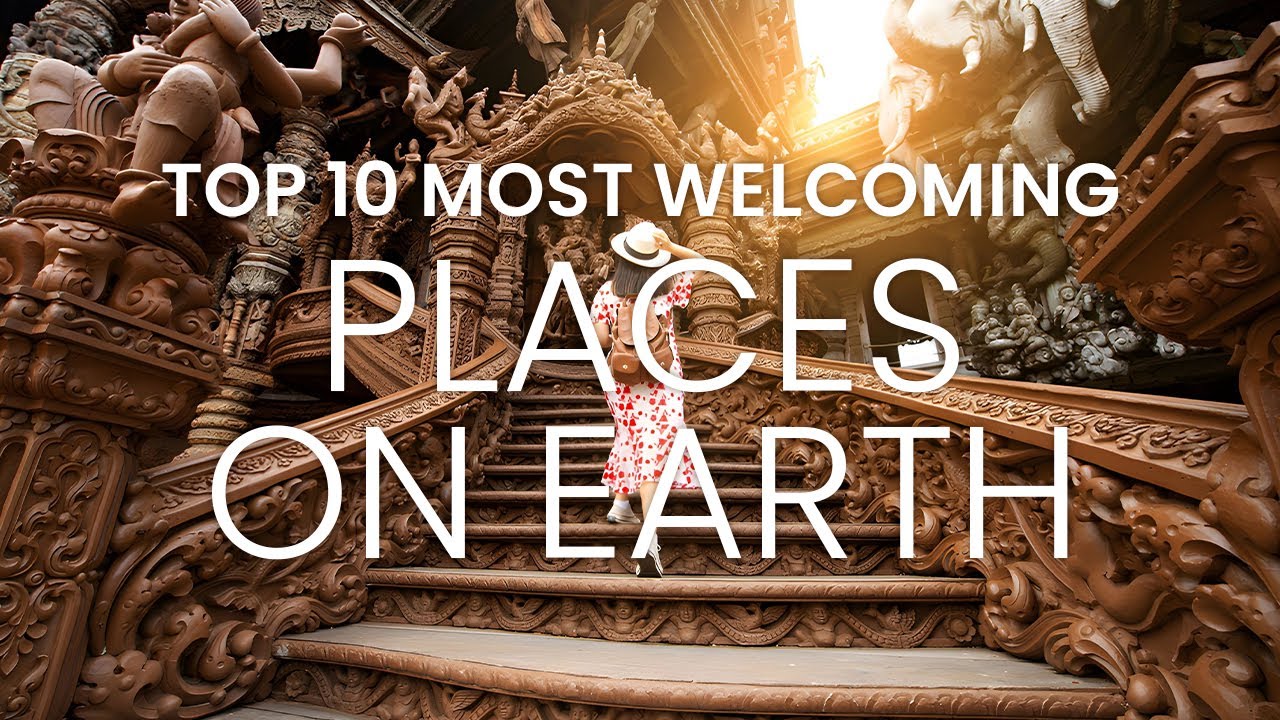 2024 Travel: Top 10 Friendliest Countries to Visit – Video