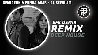 Semicenk & Funda Arar - Al Sevgilim Remix  (Efe Demir) Resimi