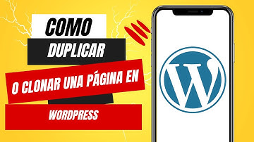 Cómo Duplicar O Clonar Una Página En WordPress