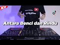 DJ Yang Hujan Turun Lagi -  Antara Benci dan Rindu Remix Terbaru Nostalgia Viral 2021 Kevin Studio