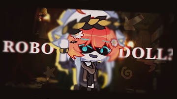 Language of The Lost / Robot or a Doll? Gacha Meme •||• Murder Drones OC Lore