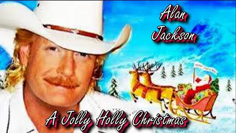 Alan Jackson   A Holly Jolly Christmas