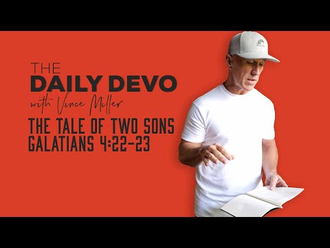 The Tale of Two Sons | Galatians 4:22-23