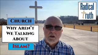 Its Time for the Church to Talk About Islam