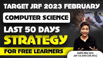 Computer Science Last 50 days Strategy | NTA UGC NET 2023 Feb Exam | Target JRF with Aditi Mam