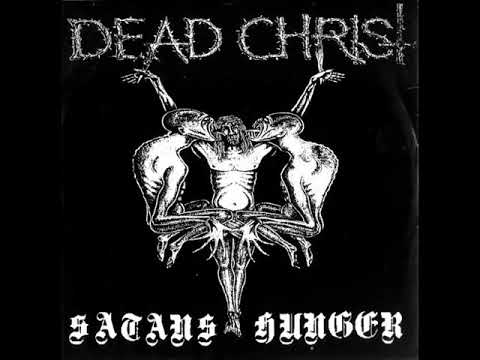 Dead Christ — Dead Christ – Satans Hunger (1993) (Black Metal UK) [Full EP]