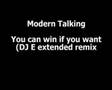 Modern Talking - You can win if you want (extended remix)