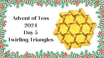 Advent of Tess 2024 Day 5 Origami Tutorial: Twirling Triangles