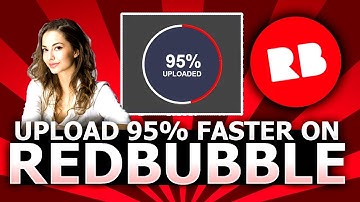 How to UPLOAD to Redbubble 95% Faster (Redbubble Tips & Tricks)
