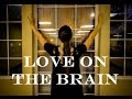 Love On The Brain - Rihanna - Choreography By @lisa__prentice