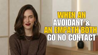 When An AVOIDANT & an EMPATH Both Go No Contact This Happens Next | Emma!