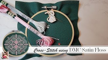Cross-Stitch using DMC Satin Floss