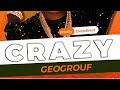 Geogrouf crazy