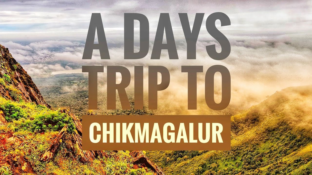 one day trip chikmagalur