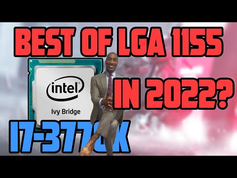 Beast Of The Past... Testing I7-3770K In 2022! (10 Games)