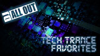 Tech Trance Favorites - DJ All Out