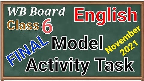 Class 6,English,Final Model activity task, November 2021 #wbbse