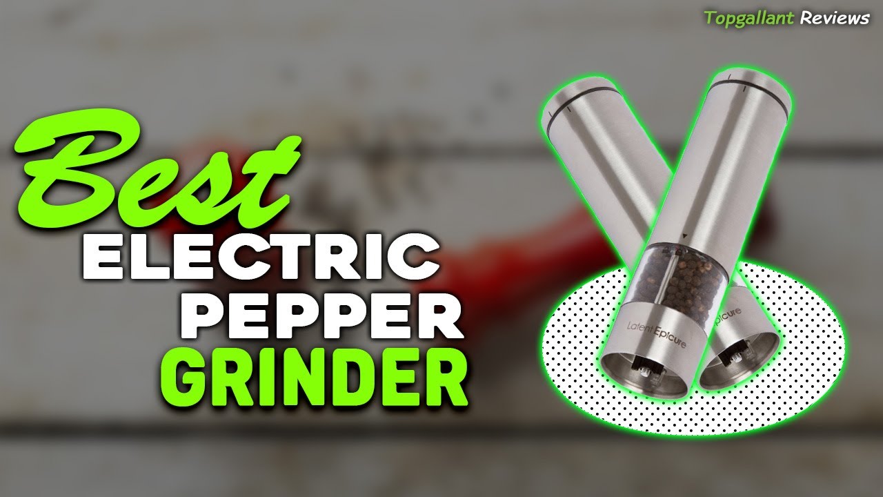 ✓Top 5 Best Electric Pepper Grinders of 2023