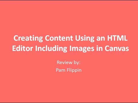 Creating Content Using an HTML Editor Canvas LMS - YouTube