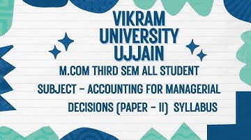 Vikram University Ujjain M.Com 3rd Sem Sub- Account For Managerial Decision Syllabus #viralvideo2025