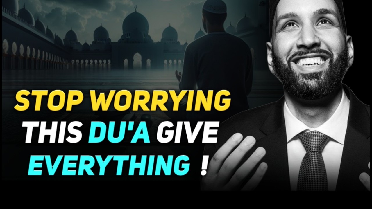 This One Du'a Will Give You Everything You Need – Taught by Prophet Muhammad (ﷺ) | Omar Suleiman