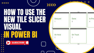 How to Use the New Tile Slicer Visual in Power BI: Step-by-Step Guide