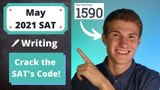 May 2021 SAT Writing Walkthrough! 2X Perfect Writing Scorer! Improve on SAT Writing Quickly!